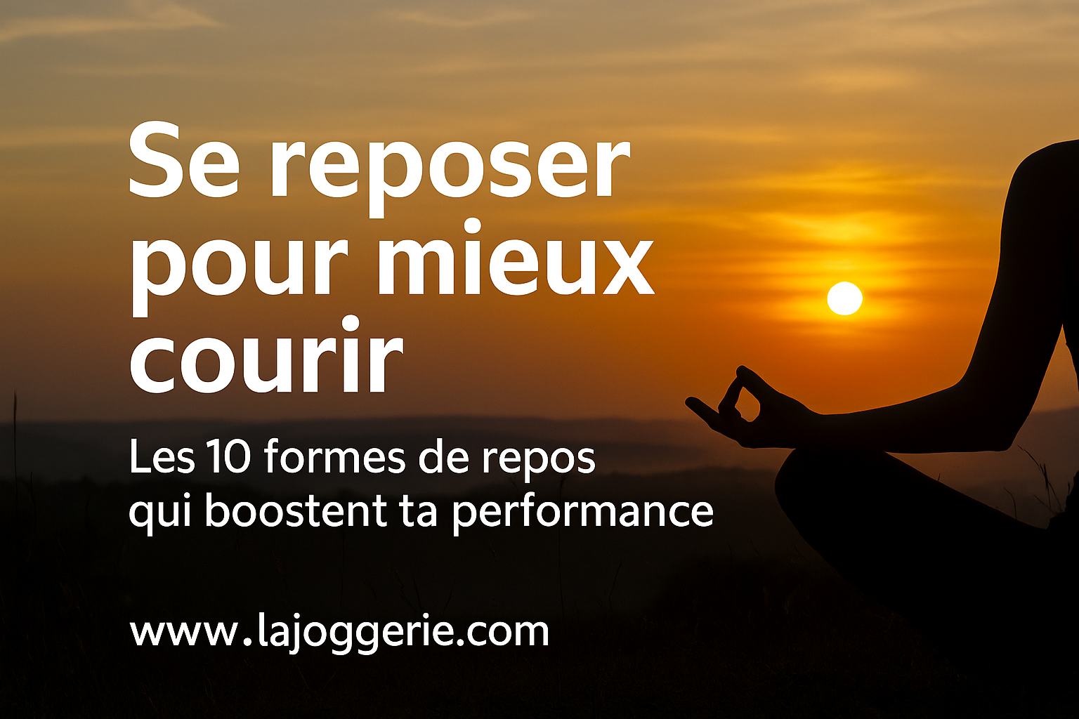 Se reposer pour mieux courir : les 10 formes de repos qui boostent ta performance